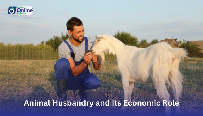 Lesson 06: Describing Animal Husbandry and Its Economic Role